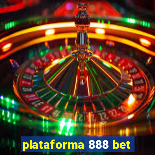 plataforma 888 bet